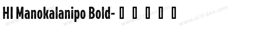 HI Manokalanipo Bold字体转换